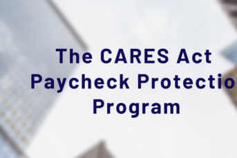 The CARES Act Establishes the Paycheck Protection Program