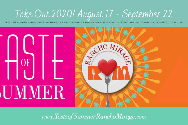 Take Out! Taste of Summer Rancho Mirage 2020