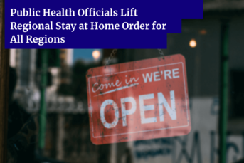 Public Health Officials Lift Regional Stay at Home Order for All Regions