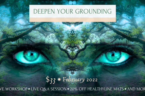 DEEPEN YOUR CONNECTION TO THE EARTH and experience improved physical, emotional & spiritual health. 