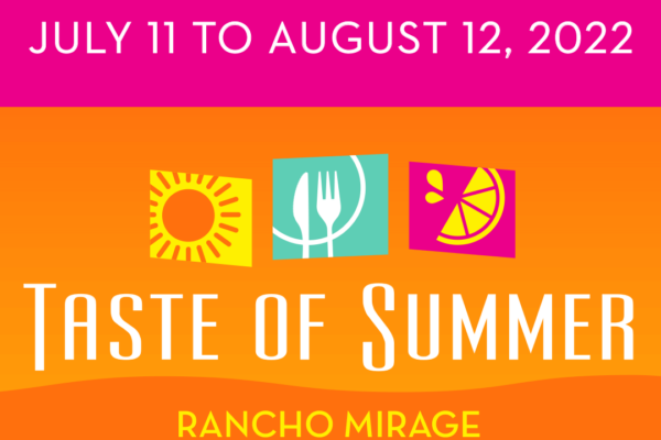 The heat is ON and that means Taste of Summer Rancho Mirage is back! www.TasteofSummerRanchoMirage.com