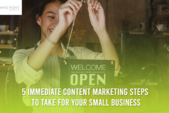 SwingPoint Media - Five Immediate Content Marketing Steps for Your Small Business