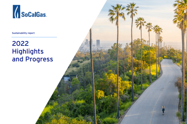 SoCalGas Highlights Several Milestones Advancing the Company’s ASPIRE 2045 Sustainability Strategy in 2022 Corporate Sustainability Report