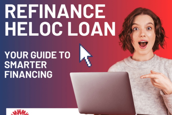 MortgageWorks:  Refinance HELOC Loan: Your Guide to Smarter Financing