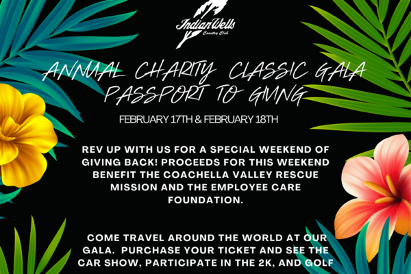 Indian Wells Country Club Annual Charity Classic Event: February 17th & February 18th