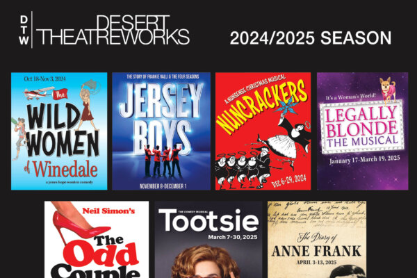 Desert Theatre Works: Presents SEASON 2024 - 2025
