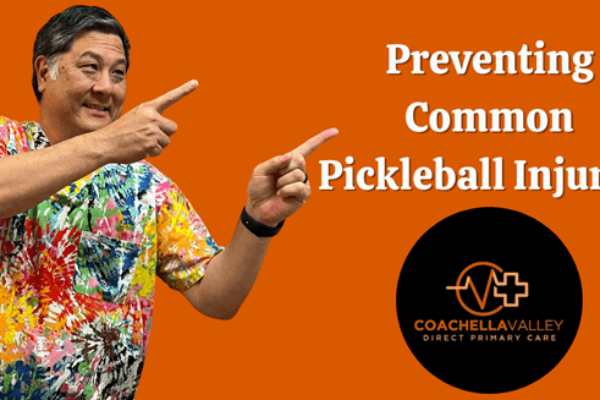 Coachella Valley Direct Primary Care: Preventing Pickleball Injuries: Stay Safe on the Court