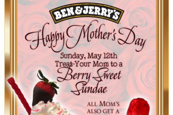 Ben & Jerrys @ The River: Make this Mothers Day Deliciously Special!