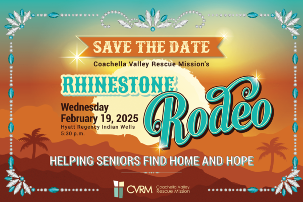 Coachella Valley Rescue Mission Celebrates 54th Anniversary Gala Feb. 19 With Announcement of Expanding Hope and Homes For Seniors